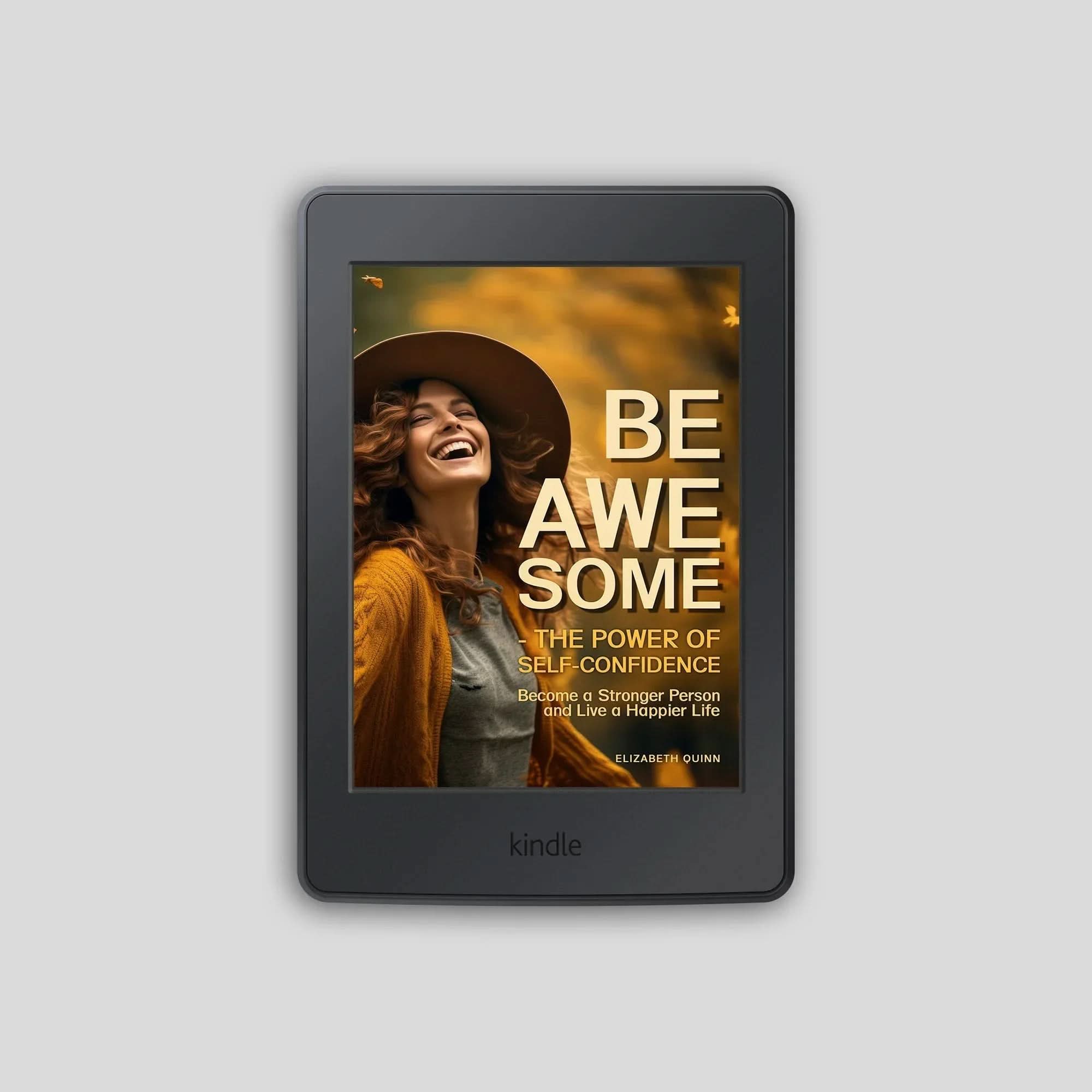Be Awesome: Simple Daily Habits to Build Confidence, Strength & True Happiness - inspire lit