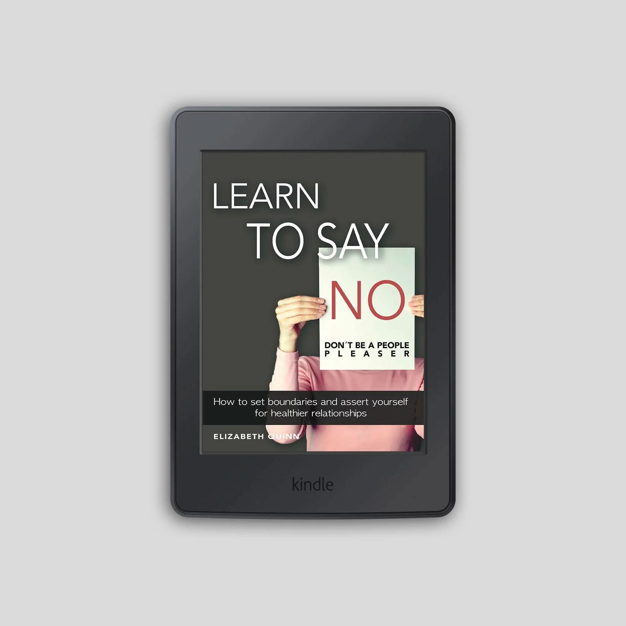 Learn to Say No: Set Boundaries, Protect Your Time, and Live Without Guilt - inspire lit