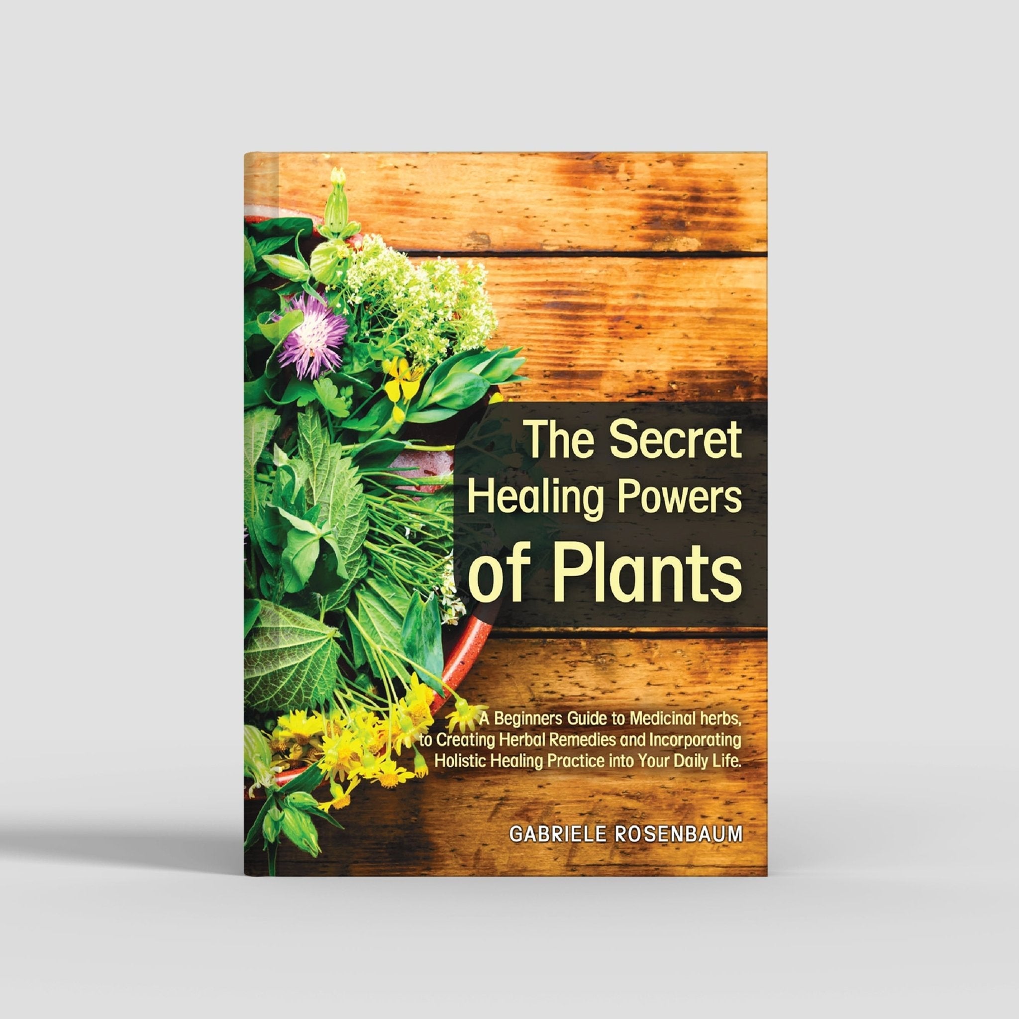THE SECRET HEALING POWERS OF PLANTS - My Store
