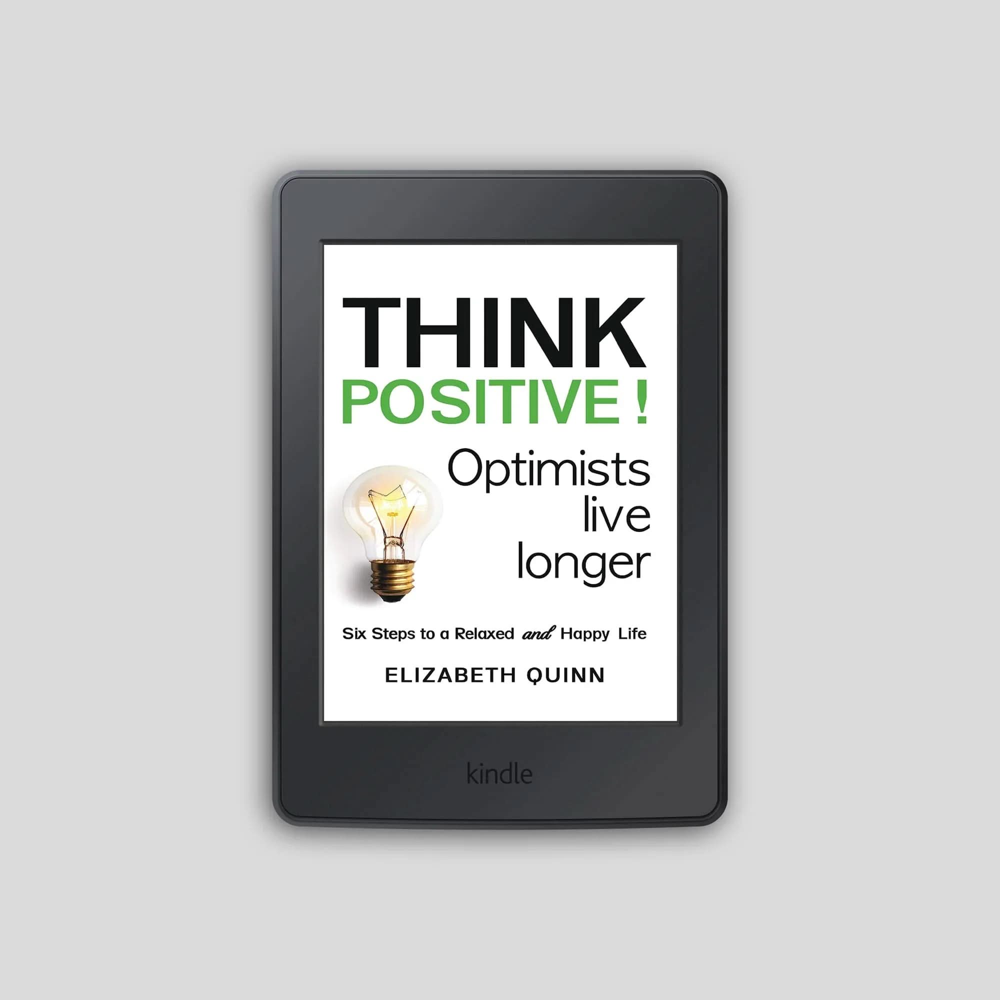 Think Positive: Simple Steps to Rewire Your Mind for Happiness & Success - inspire lit